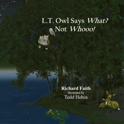 L. T. Owl Says What? Not Whooo!