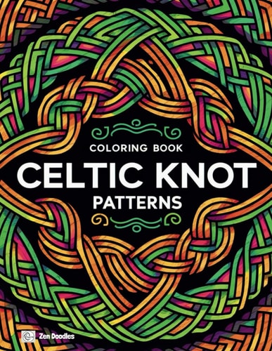 Celtic Knot Patterns Coloring Book An Intricate Coloring Journey Through Celtic Art