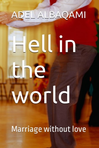 Hell in the World Marriage Without Love