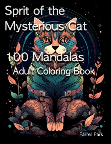 Sprit of the Mysterious Cat 100 Mandalas Adult Coloring Book