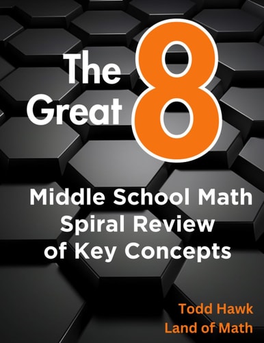 The Great 8 Middle School Math Spiral Review of Key Concepts