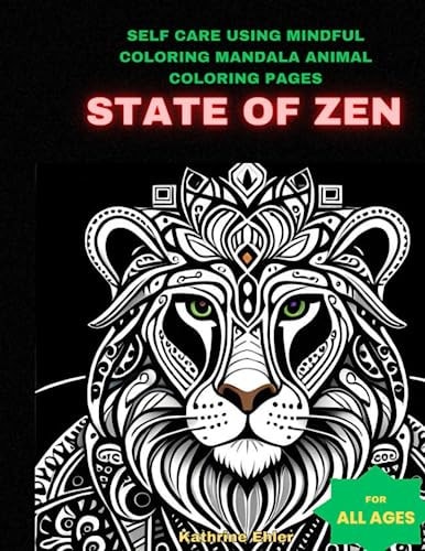 State of Zen Self Care Using Mindful Coloring Mandala Animal Coloring Pages