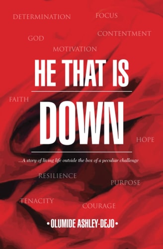 He That Is Down A Story of Living Outside the Box of a Peculiar Challenge