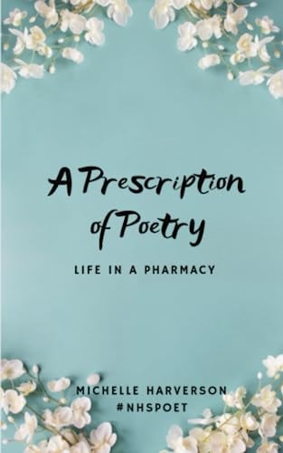 A Prescription of Poetry Life in a Pharmacy