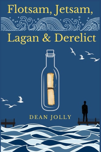 Flotsam, Jetsam, Lagan and Derelict
