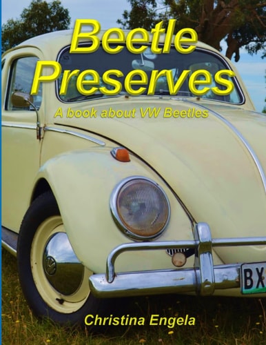Beetle Preserves A Book About VW Beetles