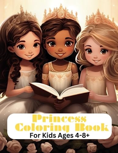 Princess Coloring Book Coloring Book for Kids 4-8+
