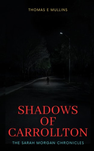 Shadows of Carrollton The Sarah Morgan Chronicles