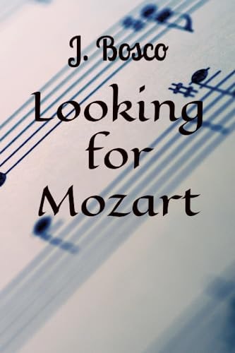 Looking for Mozart