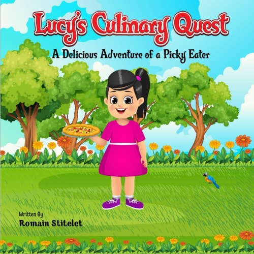 Lucy's Culinary Quest A Delicious Adventure of a Picky Eater