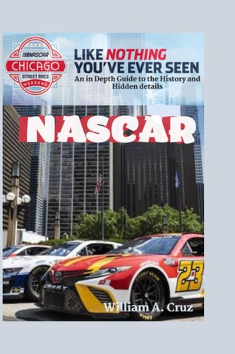 NASCAR An in Depth Guide to the History and Hidden Details