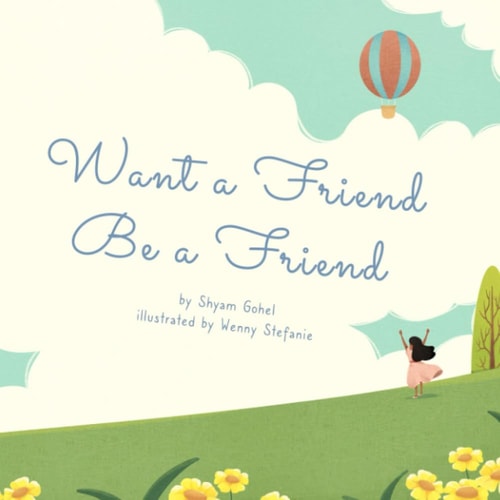 Want a Friend Be a Friend