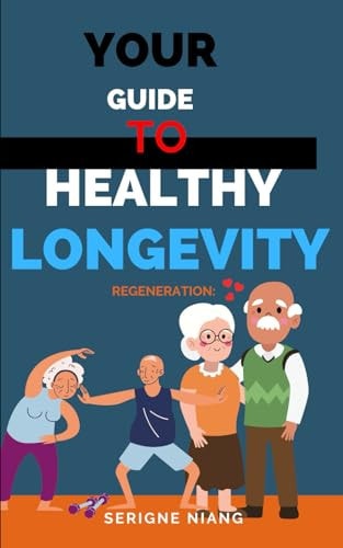 REGENERATION Your Guide to Healthy Longevity