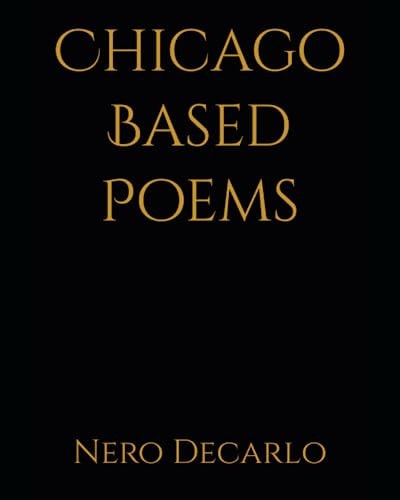 Chicago Based Poems
