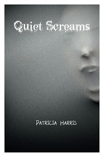 Quiet Screams
