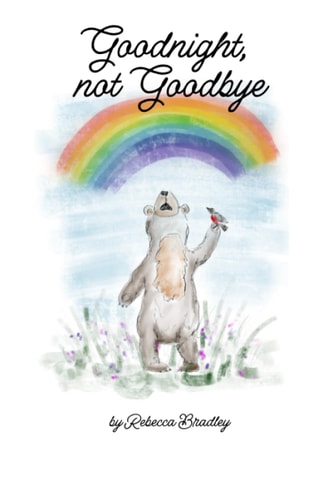 Goodnight, Not Goodbye