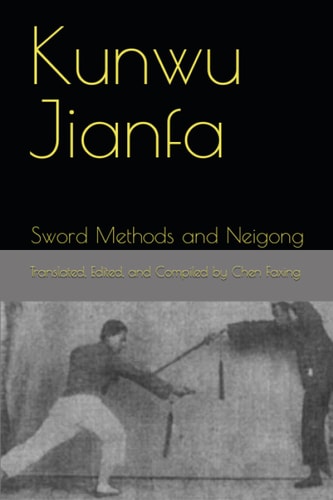 Kunwu Jianfa Sword Methods and Neigong