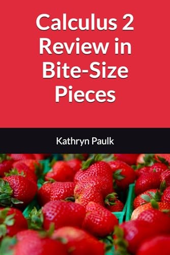 Calculus 2 Review in Bite-Size Pieces
