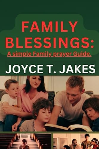 Family Blessings A Simple Family Prayer Guide.