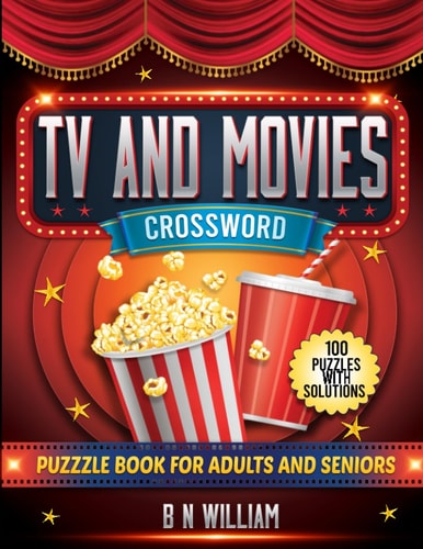 Tv And Movies Crossword Puzzle Book for Adults and Seniors USA Version - Fun Themed Trivia Crosswords - 100 Puzzles and Solutions