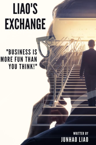Liao's Exchange "Business is More Fun Than You THINK."