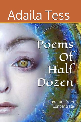 Poems Of Half Dozen Literature from Concentrate