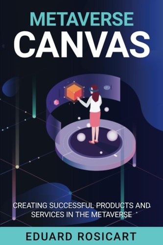 Metaverse Canvas Innovate and Succeed in the Metaverse