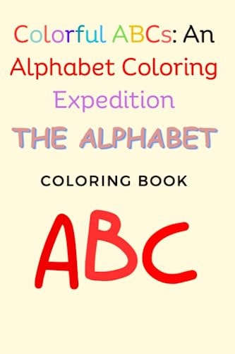Colorful ABCs An Alphabet Coloring Expedition