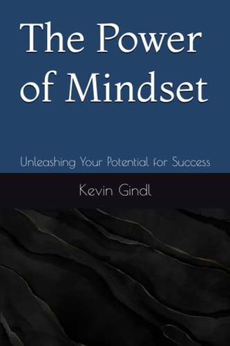 The Power of Mindset Unleashing Your Potential for Success