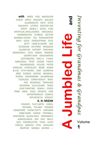 A Jumbled Life and Inventing for Grandmas and Grandpas Volume 1