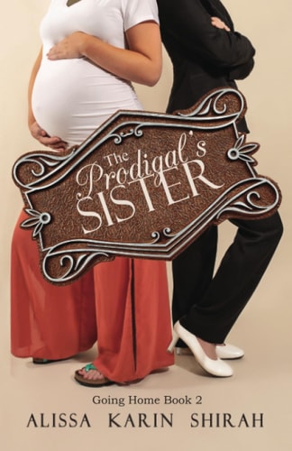 The Prodigal's Sister Going Home Book 2