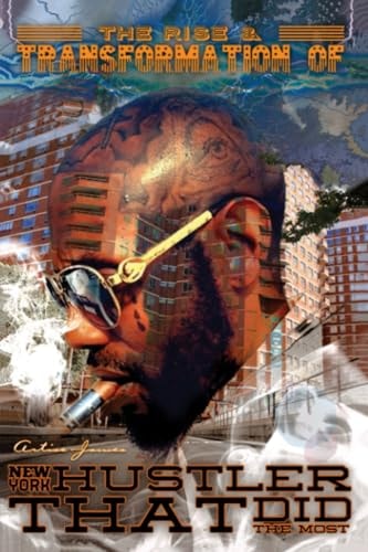 The Rise & Transformation of A New York Hustler That Did The Most Death Before Dishonor