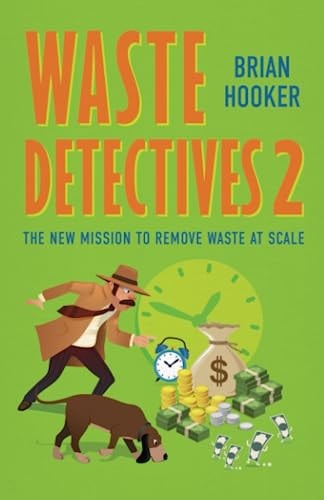 Waste Detectives 2 The New Mission to Remove Waste at Scale