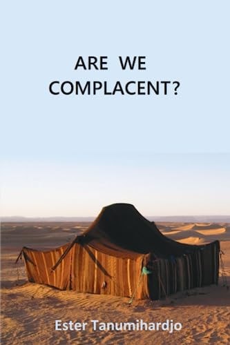 Are We Complacent? (Lighthouse Fellowship)