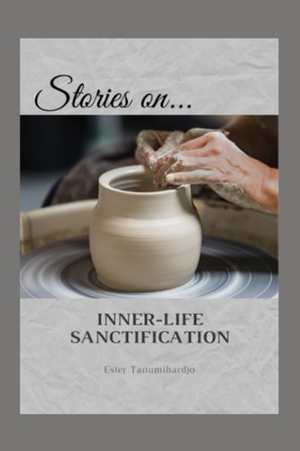Stories on Inner-Life Sanctification