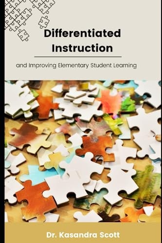Differentiated Instruction and Improving Elementary Student Learning