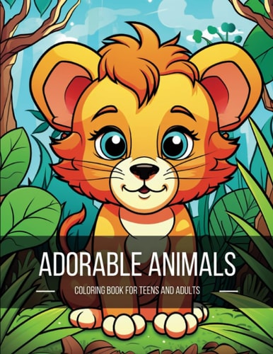 Adorable Animals Cute Animal Coloring Book For Adults and Teens - Kawaii Style