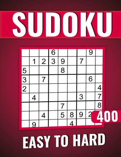 Sudoku Puzzles for Adults Large Print Easy to Hard with Solutions 400 Puzzles.
