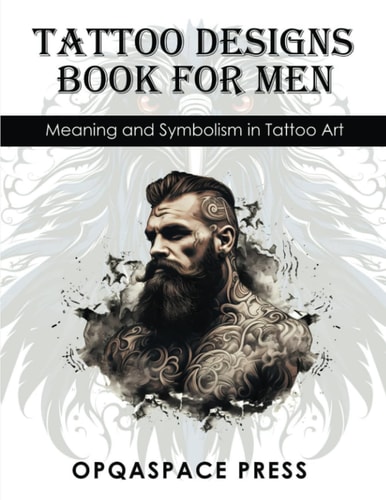 Tattoo Designs Book for Men Meaning and Symbolism in Tattoo Art