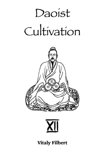Daoist Cultivation, Book 12 - The Secret of the Golden Flower Translation and Commentary