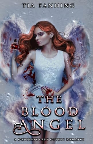 The Blood Angel A Contemporary Gothic Romance