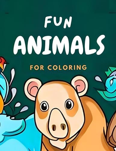 Fun Animals for Coloring Animals Coloring Book for Kids