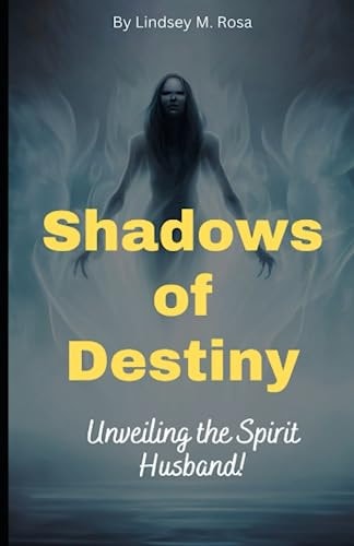 Shadows of Destiny Unveiling the Spirit Husband