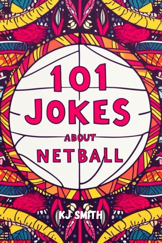 101 Jokes About Netball
