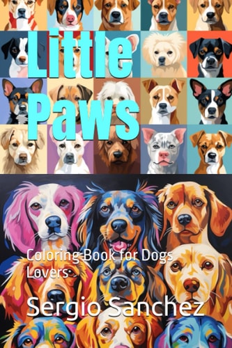 Little Paws Coloring Book for Dogs Lovers