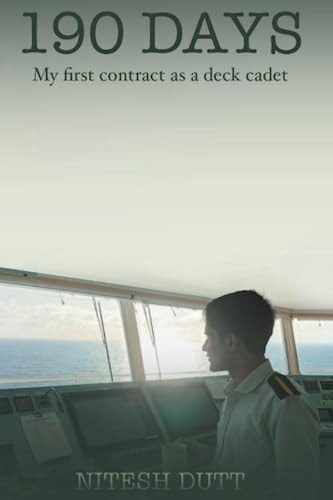 190 Days My First Contract as a Deck Cadet