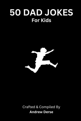 50 Dad Jokes For Kids