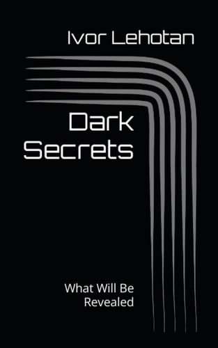 Dark Secrets What Will Be Revealed