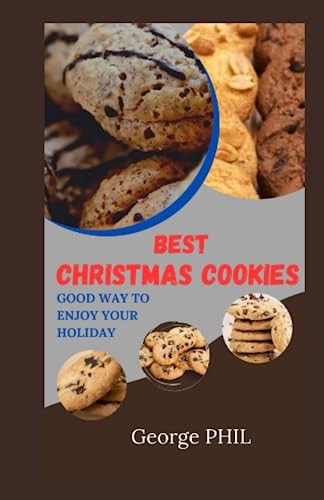 Best Christmas Cookies Good Way to Enjoy Your Holiday