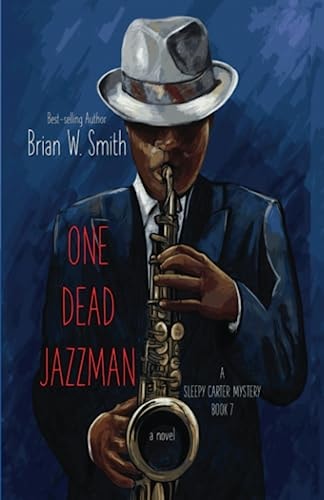 One Dead Jazzman (A Sleepy Carter Mystery - Book 7)